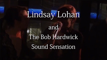 Linsday Lohan and The Bob Hardwick Sound Sensation - Edge of Seventeen